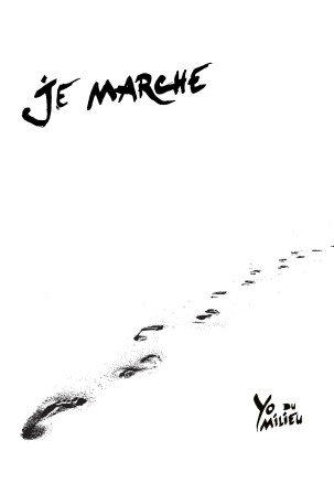 Je-Marche_Yo-du-Milieu_2017.jpg